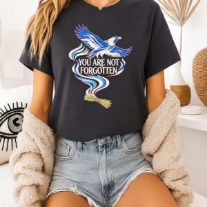 Eagle You Are Not Forgotten T-Shirt