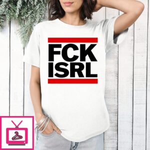 Fck Isrl Anti War T-Shirt
