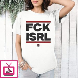 Fck Isrl Fight Back Podcast Political Activism T-Shirt