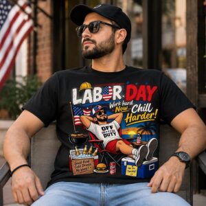 Funny Labor Day T-Shirt 2026, Work Hard Chill Harder T-Shirt