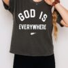 Garrett Nussmeier God Is Every Where T-Shirt