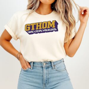 Gthom We Love Heauxs T-Shirt