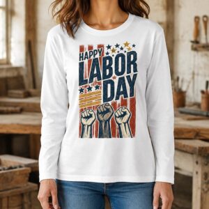 Happy Labor Day T-Shirt, Three Raised Fists Graphic