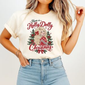 Have A Holly Dolly Christmas T-Shirt