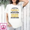 I Am Putting Myself In Timeout Because Stupid People Are Everywhere T-Shirt