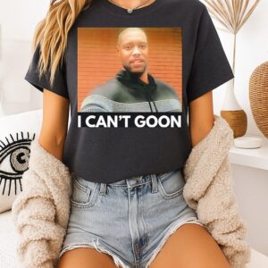 I Can’t Goon T-Shirt