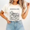 I Destroyed All I Knew To Rebuild All I Loved Quote T-Shirt