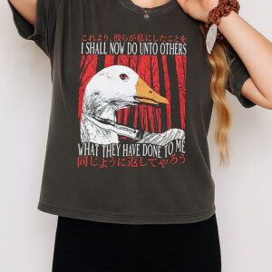 I Shall Now Do Unto Others What They Have Done To Me T-Shirt