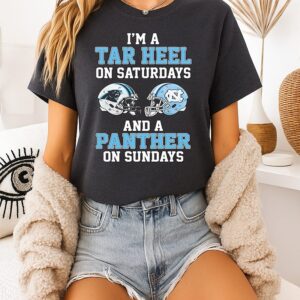 I’m A North Carolina Tar Heels On Saturdays And A Carolina Panthers On Sundays T-Shirt