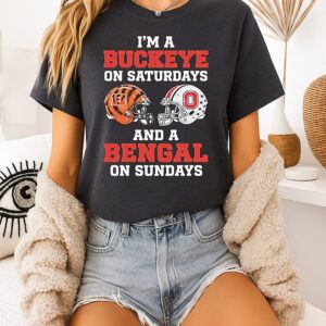 I’m A Ohio State Buckeyes On Saturdays And A Cincinnati Bengals On Sundays T-Shirt