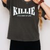 Killie It’s A Way Of Life T-Shirt