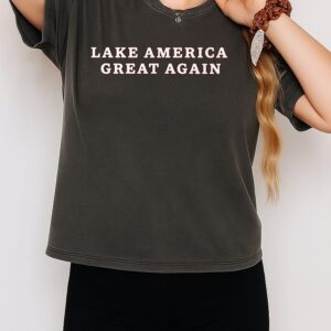 Lake America Great Again T-Shirt