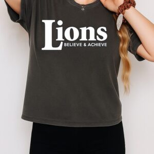Lions Believe & Achieve T-Shirt