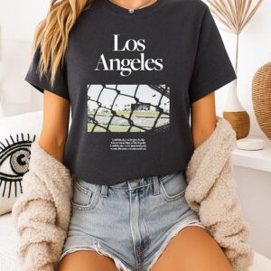 Los Angeles Until The Day We’re Grey & Old T-Shirt