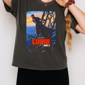 Lupin Part 4 Poster Eiffel Tower Assane Diop Netflix T-Shirt