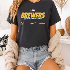 Milwaukee Brewers No Time Like October 2026 Mlb Postseason T-Shirt