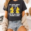 My Ducks Are Not In A Row Theyre In A Circle Passing A Joint T-Shirt