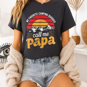 My Favorite Camping Buddies Call Me Papa T-Shirt