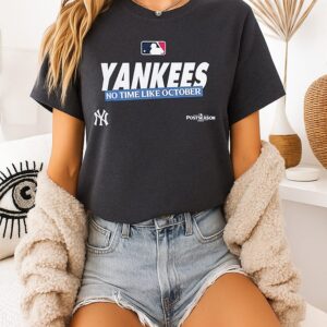 New York Yankees 2026 Mlb Postseason No Time Like October T-Shirt