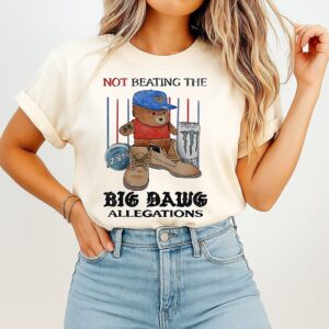 Not Beating The Knicks Big Dawg Allegations Bear T-Shirt