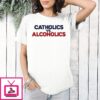 Notre Dame Catholics Vs Alcoholics T-Shirt