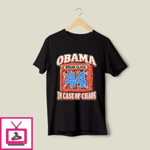 Obama In Case Of Chaos T-Shirt