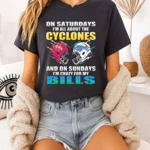 On Saturdays I’m All About The Iowa State Cyclones And On Sundays I’m Crazy For My Buffalo Bills T-Shirt