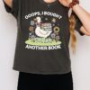 Ooops I Bought Another Book T-Shirt