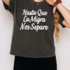 Pablo Flores Hasta Que La Migra Nos Separe T-Shirt