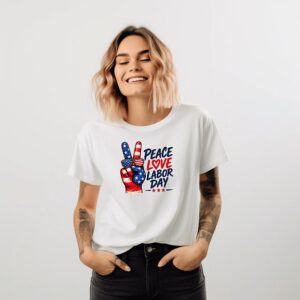 Peace Love Labor Day T-Shirt, Patriotic Peace Sign T-Shirt