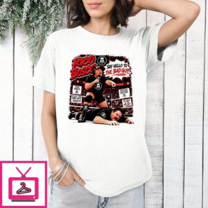 Rico Bosco Say Hello To The Bad Guy Dan Katz Sucks T-Shirt