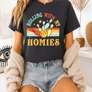 Rolling With My Homies Bowling T-Shirt