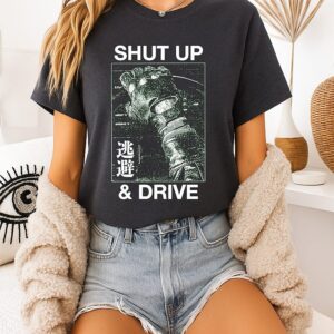 Shut Up And Drive With Japanese Kanji Streetwear T-Shirt