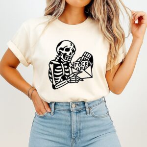 Skeleton Holding A Fuck Off Letter Funny T-Shirt
