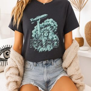 Statue Of Liberty Fafo Bomb Patriotic Political T-Shirt