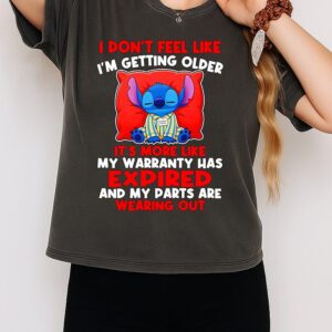 Stitch Warranty Expired Getting Older Quote T-Shirt