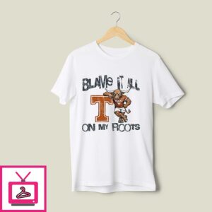 Texas Longhorns Blame It All On My Roots Retro T-Shirt