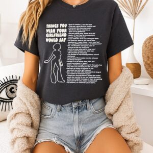 Things You Wish Your Girlfrend Would Say Love Taste T-Shirt