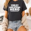Toilet Unblocking Hero T-Shirt
