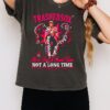 Trashedsox Cowgirl Here For A Good Time Not A Long Time T-Shirt