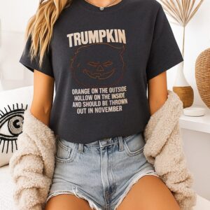 Trumpkin Orange On The Outside Hollow On The Inside Should Be Thrown Out In November T-Shirt