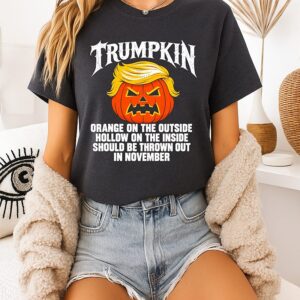 Trumpkin Trump Orange On The Outside Hollow On The Inside Should Be Thrown Out In November T-Shirt
