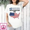 United States Postal Service Usps Is Older Than This Graphic T-Shirt