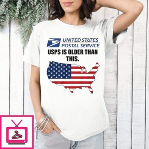 United States Postal Service Usps Is Older Than This Graphic T-Shirt