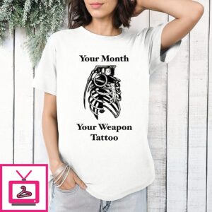 Your Month Your Weapon Tattoo Grenade Ribcage T-Shirt