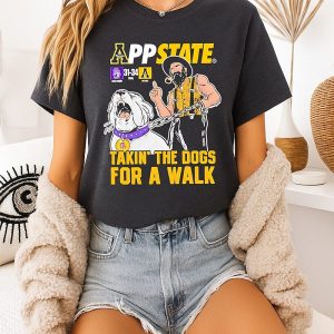 Appalachian State Mountaineers Vs Barstool Sports Score 31-34 Takin’ The Dogs For A Walk T-Shirt