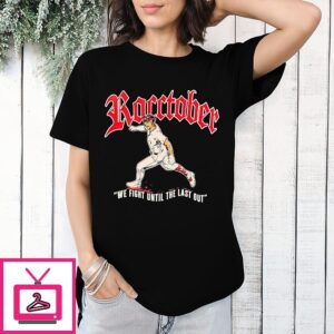 Cleveland Guardians Brayan Rocchio Roctober We Fight Until The Last Out T-Shirt