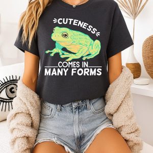 Cuteness Comes In Many Forms T-Shirt