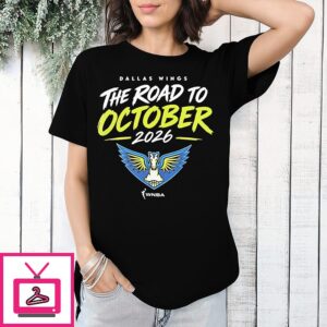 Dallas Wings 2026 Wnba The Road To October T-Shirt