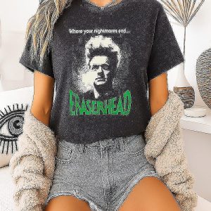 Eraserhead David Lynch Where You Nightmares End T-Shirt